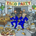 TACO-TUE OFFICE PARTY!!💙🤖