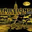 TRILLIONS
