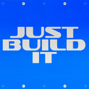 Just Build It